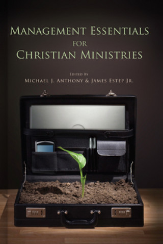 Книга Management Essentials for Christian Ministries Michael Anthony