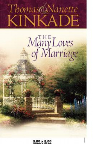 Kniha Many Loves of Marriage Nanette Kinkade