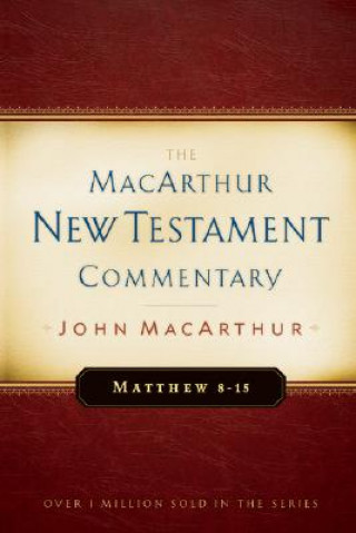 Book Matthew 8-15 John F. MacArthur
