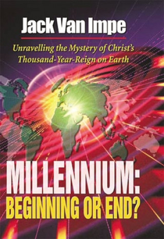 Knjiga Millennium: Beginning or End? Jack Van Impe