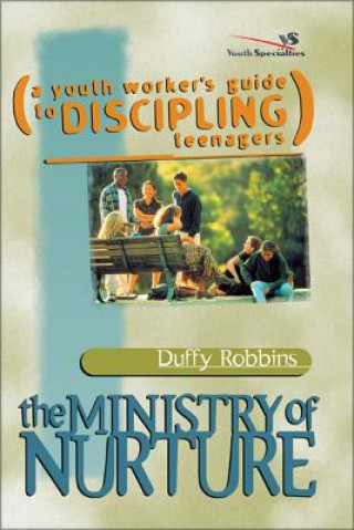 Kniha Ministry of Nurture Duffy Robbins