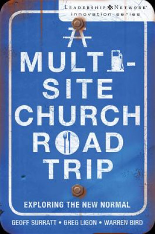 Könyv Multi-Site Church Roadtrip Geoff Surratt