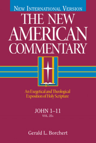Knjiga John 1-11 Gerald L. Borchert