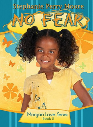 Könyv No Fear Stephanie Perry Moore