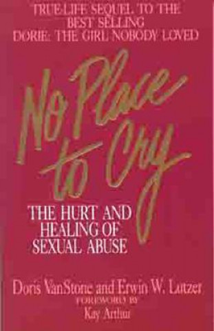 Carte No Place to Cry Erwin Lutzer