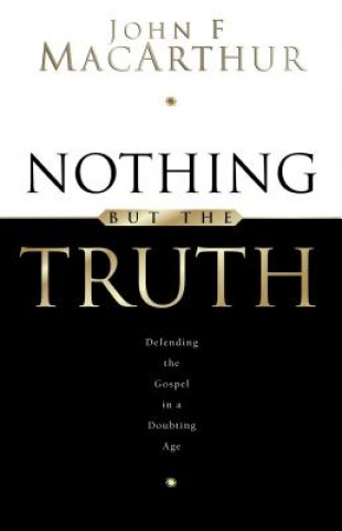 Βιβλίο Nothing But the Truth John MacArthur