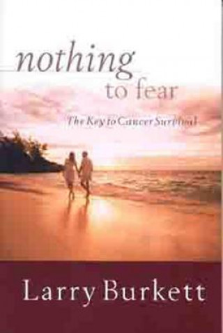 Könyv Nothing to Fear Larry Burkett