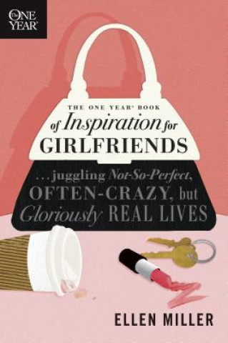 Книга One Year Book Of Inspiration For Girlfriends, The Miller