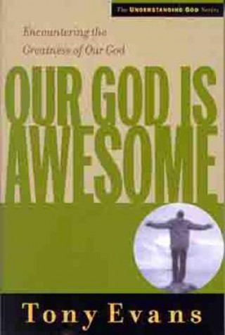 Книга Our God Is Awesome Tony Evans