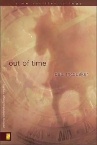 Kniha Out of Time Paul McCusker