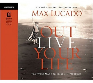 Hanganyagok Outlive Your Life Max Lucado