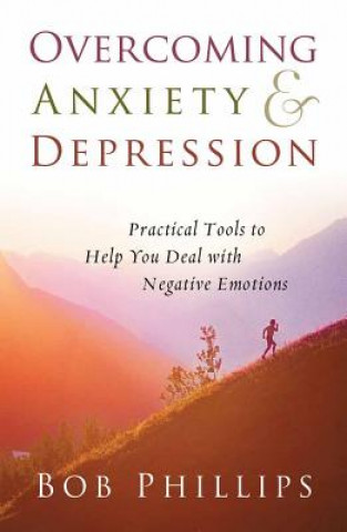 Книга Overcoming Anxiety and Depression Bob Phillips