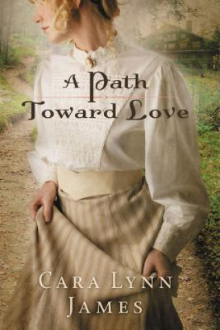 Book Path Toward Love Cara Lynn James