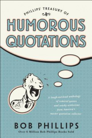 Libro Phillips Treasury of Humorous Quotations Bob Phillips