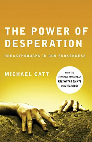 Kniha Power of Desperation Michael Catt