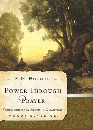 Book Power Through Prayer Edward M Bounds