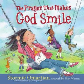 Kniha Prayer That Makes God Smile Stormie Omartian