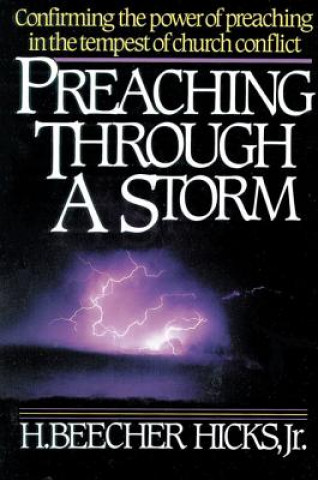 Книга Preaching Through a Storm H. Beecher Hicks