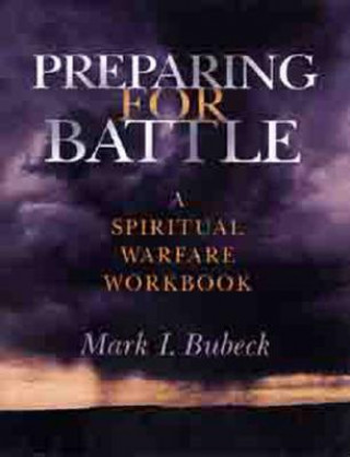 Könyv Preparing for Battle Mark Bubeck