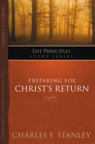 Könyv Preparing for Christ's Return Dr Charles F Stanley