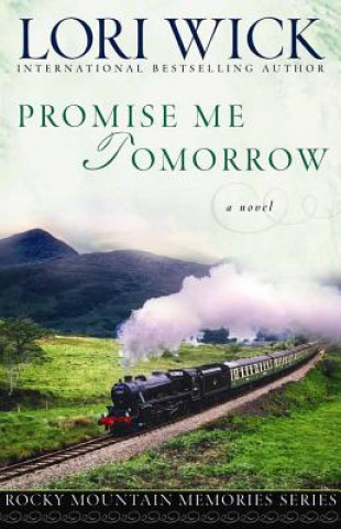 Kniha Promise Me Tomorrow Lori Wick