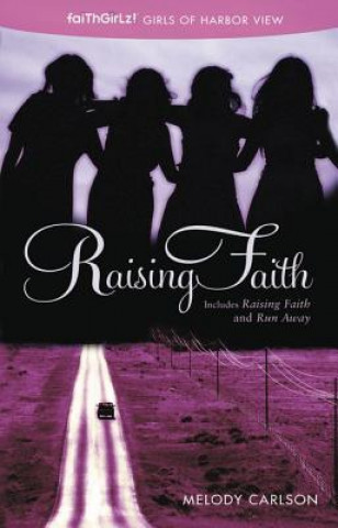 Carte Raising Faith Melody Carlson