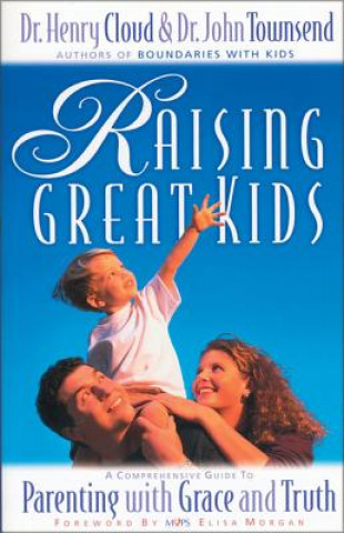 Kniha Raising Great Kids Dr. John Townsend