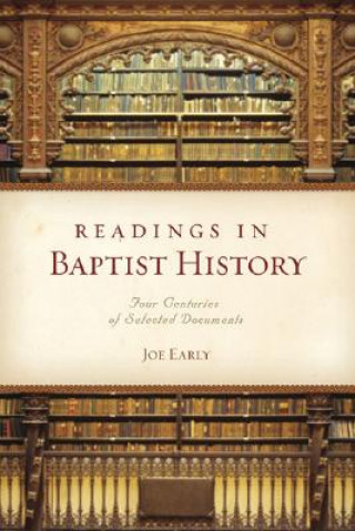 Livre Readings in Baptist History Early