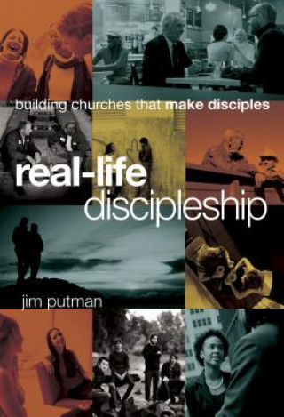 Carte Real-Life Discipleship Jim Putman