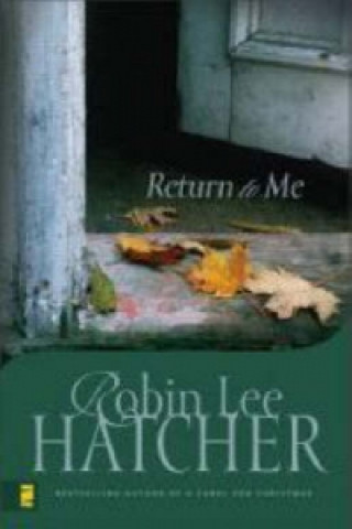 Kniha Return to Me Robin Lee Hatcher
