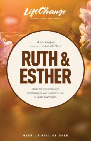 Könyv Lc Ruth & Esther (10 Lessons) Press Nav