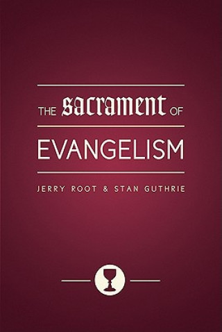 Book Sacrament of Evangelism Stan Guthrie