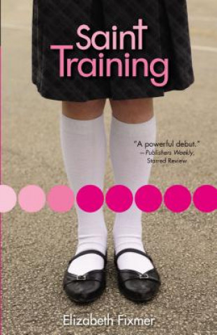 Knjiga Saint Training Elizabeth Fixmer