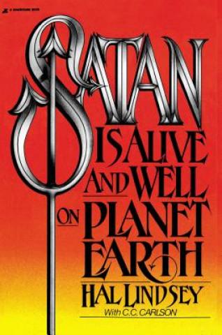 Kniha Satan Is Alive and Well on Planet Earth Carole C. Carlson