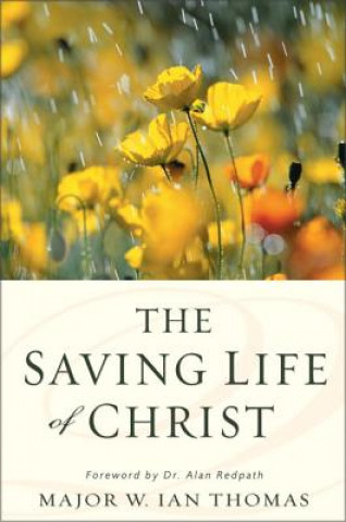 Kniha Saving Life of Christ Walter Ian Thomas