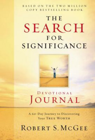 Kniha Search for Significance Devotional Journal Robert S McGee