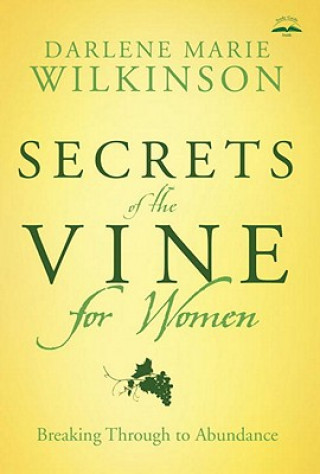 Книга Secrets of the Vine for Women Darlene Marie Wilkinson