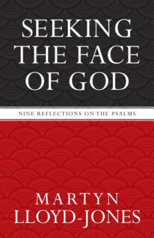 Book Seeking the Face of God Martyn Lloyd-Jones