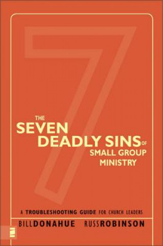 Könyv Seven Deadly Sins of Small Group Ministry Russ Robinson