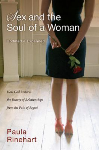 Knjiga Sex and the Soul of a Woman Paula Rinehart