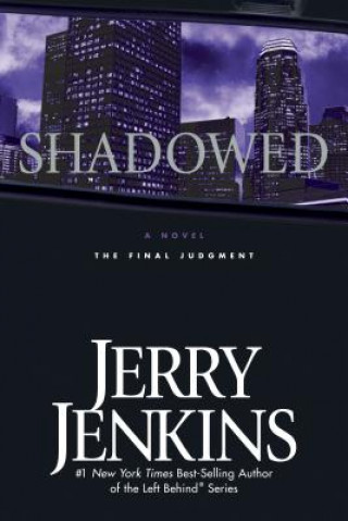 Könyv Shadowed Jerry B Jenkins