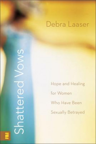 Kniha Shattered Vows Debra Laaser