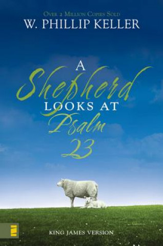 Könyv Shepherd Looks at Psalm 23 W. Phillip Keller
