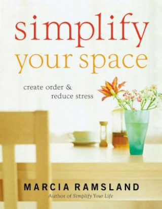 Książka Simplify Your Space Marcia Ramsland