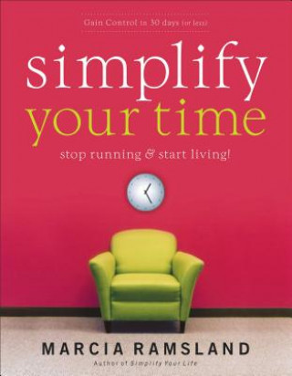 Knjiga Simplify Your Time Marcia Ramsland