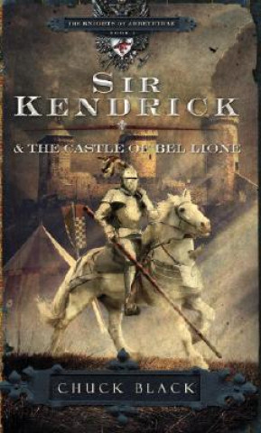 Carte Sir Kendrick and the Castle of Bel Lione Chuck Black