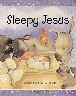 Knjiga Sleepy Jesus Pennie Kidd