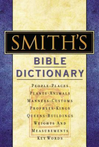 Carte Smith's Bible Dictionary W. Smith