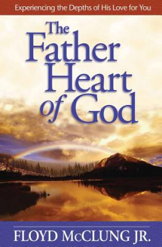 Carte Father Heart of God Floyd McClung