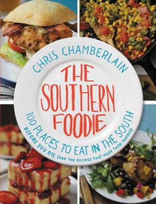 Kniha Southern Foodie Chris Chamberlain